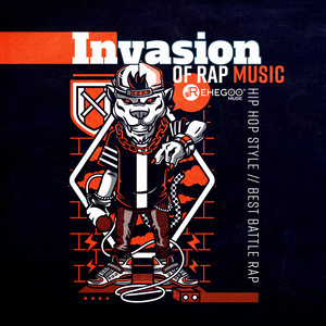 Invasion of Rap Music: Hip Hop Style, Best Battle Rap