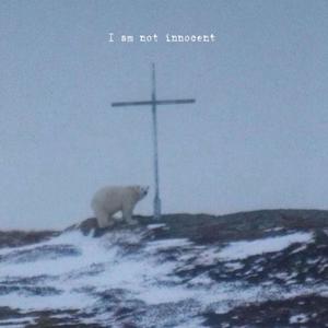 I am not innocent (Explicit)