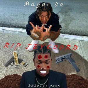 RIP Jeycoord (feat. Mayer 30 & Neno 357)