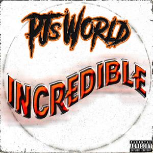 Incredible (Explicit)