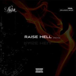 Raise Hell(Freestyle) (Explicit)