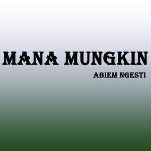 Mana Mungkin