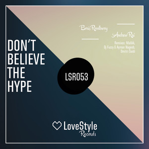 Don't Believe the Hype (DJ Fuzzy & Ayman Nageeb Remix)