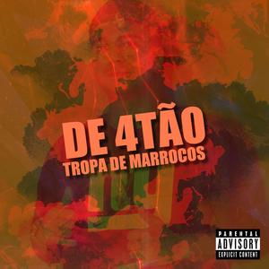 De 4Tão (Explicit)