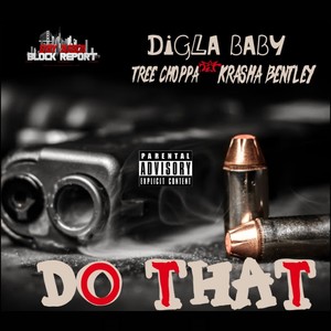 Do That (feat. Krasha Bentley & Tree Choppa) [Explicit]