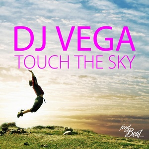 Touch the Sky (Festival Edit)