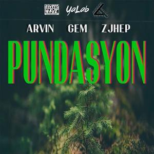 Pundasyon (feat. Zjhep & Arvin)