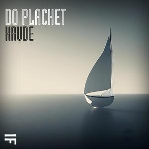 Do plachet (Explicit)