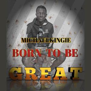 Born To Be Great