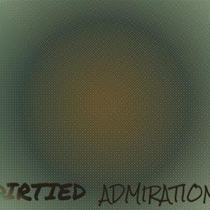 Dirtied Admiration