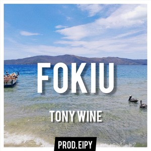 Fokiu (Explicit)