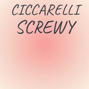 Ciccarelli Screwy