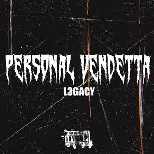 Personal vendetta (Explicit)