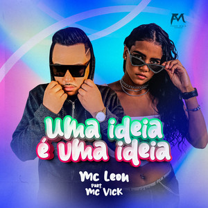 Uma Ideia É uma Ideia (Explicit)