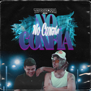 No confía (Explicit)