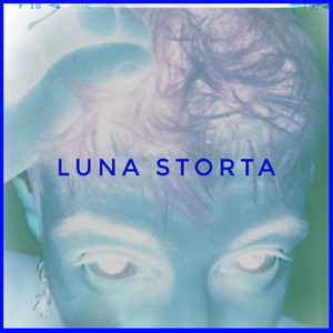 Luna Storta (Explicit)