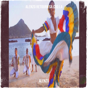 Alenzo Retourn Sa Coq La (Explicit)