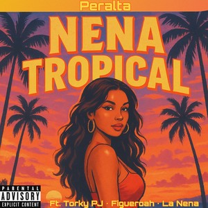 Nena Tropical (Explicit)