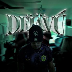 Dejavú (feat. Oskytrip) (Explicit)