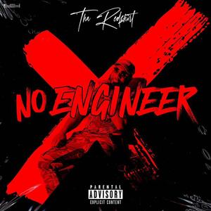 No Engineer (Explicit)