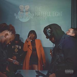 Hateful Eight Cypher (feat. DeMaria, Conrad Stonebanks, Knucky Johnson, KAMAKEEZY, Gustavo Gatsby, StormE & Jack Rip) (Explicit)