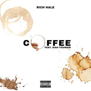 Coffee(feat. Siah Youngin') (Explicit)
