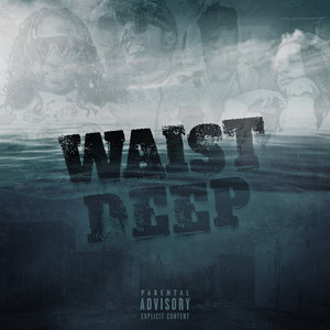 Waist Deep (feat. Rico Cartel) (Explicit)