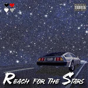 Reach for the Stars (Explicit)