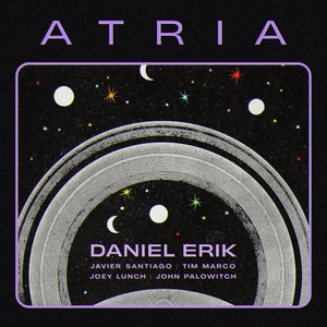 Atria (feat. Javier Santiago, Tim Marco, Joey Lunch & John Palowitch)