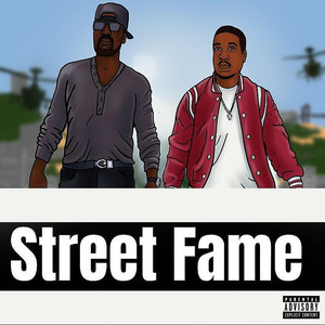Street Fame (Explicit)