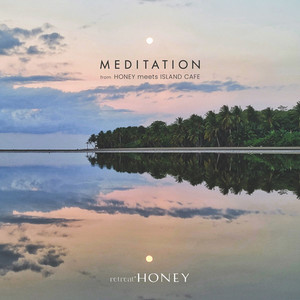 retreat HONEY -Meditation- from HONEY meets ISLAND CAFE