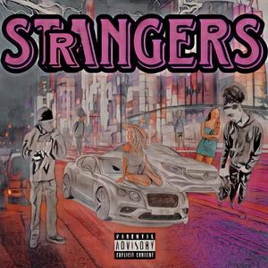 Strangers (feat. dariusfyb) [Explicit]