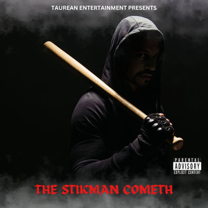 The Stikman Cometh (Explicit)