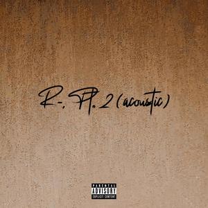 R-, Pt. 2 (feat. Amoit & Phoebe Thestor) [Acoustic Version]