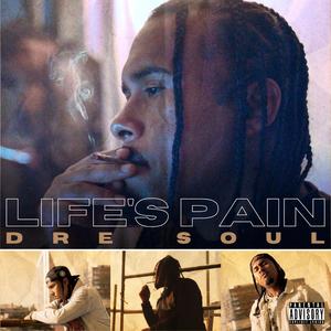 LIFE'S PAIN (Explicit)