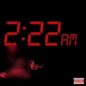 2:22AM (Explicit)