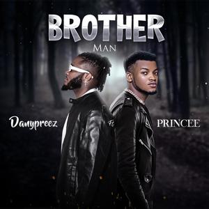 Brotherman (feat. Princee)
