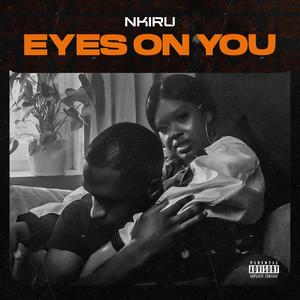 Eyes On You (Explicit)