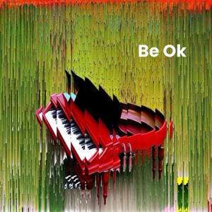 Be Ok (Radio Edit)