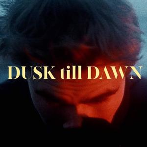 dusk till dawn