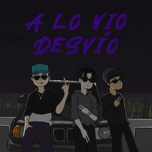 a lo Vio desvio(feat. kaele kovra & goldingot) (Explicit)
