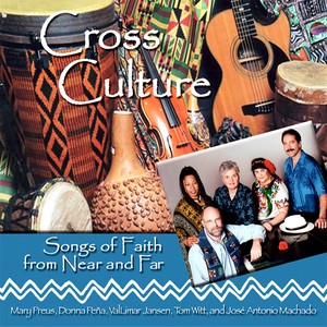 CROSS CULTURE - Songs of Faith from Far and Near