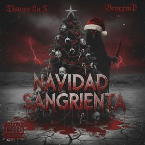 Navidad Svngrienta (feat. TISAAN & BryxxmP) (Explicit)
