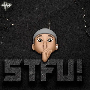 S.T.F.U!