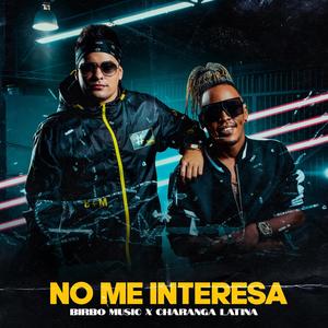 No Me Interesa (feat. Charanga Latina)