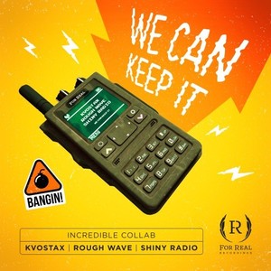 We Can Keep It (Shiny Radio Edit)