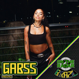 gabss On The Radar Freestyle