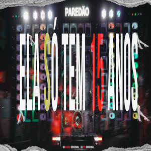 Ela Só Tem 15 Anos(feat. Mc Magrinho) (Explicit)