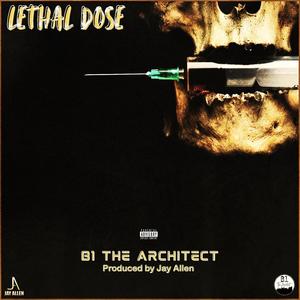 Lethal Dose (feat. Jay Allen) [Explicit]