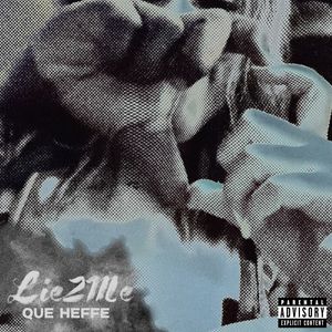 LIE 2 ME (Explicit)